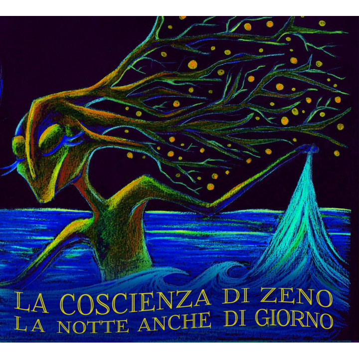 La Coscienza Di Zeno - La Notte Anche Di Giorno (CD)